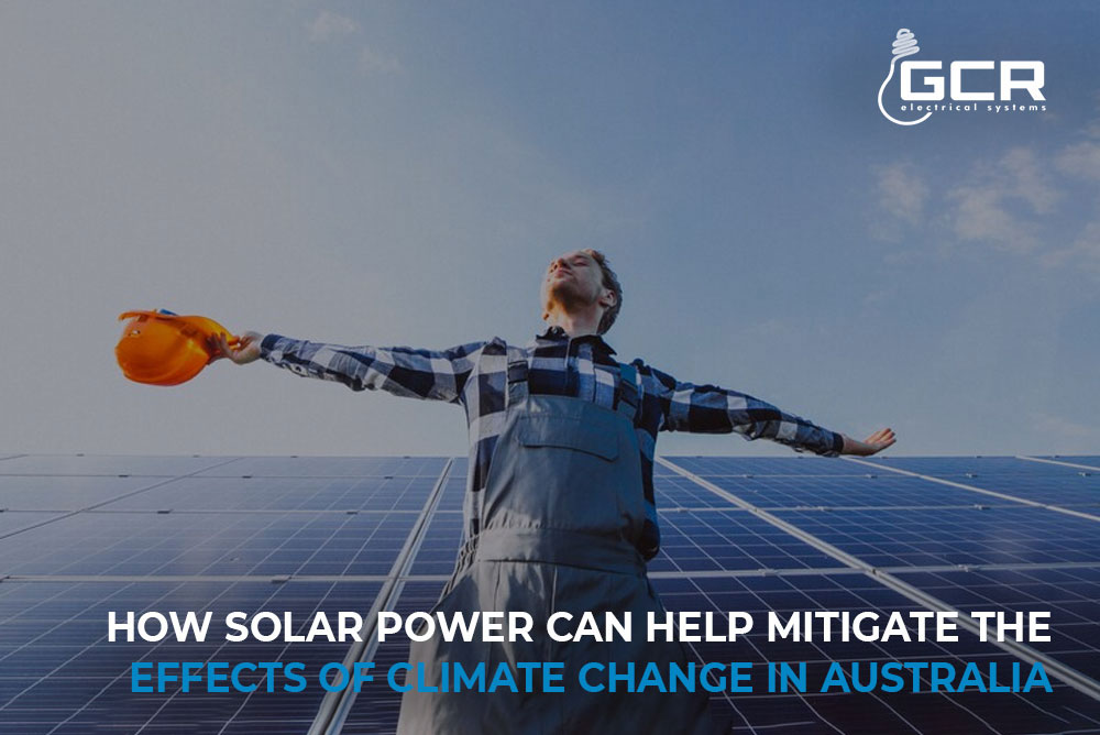 How Solar Power Can Help Mitigate the Effects of Climate Change in Australia
